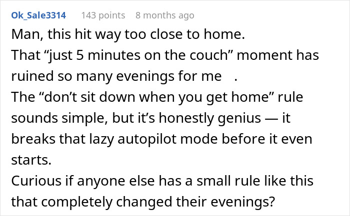 A person shares a simple trick that changed their life: avoiding sitting down upon returning home.