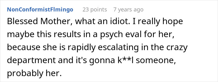 A comment about a crazy MIL who was witching around, suggesting a psych eval for her.