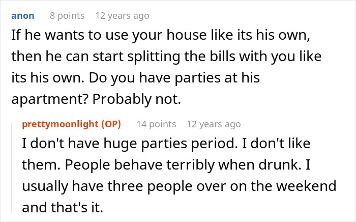 Online exchange about a boyfriend using a house like his own, prompting advice to break up with childish BF Online exchange about a boyfriend using a house like his own, prompting advice to break up with childish BF