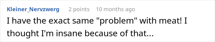 A comment relates to a teen forced to eat what she doesn't want, expressing a similar 'problem' with meat. A comment relates to a teen forced to eat what she doesn't want, expressing a similar 'problem' with meat.