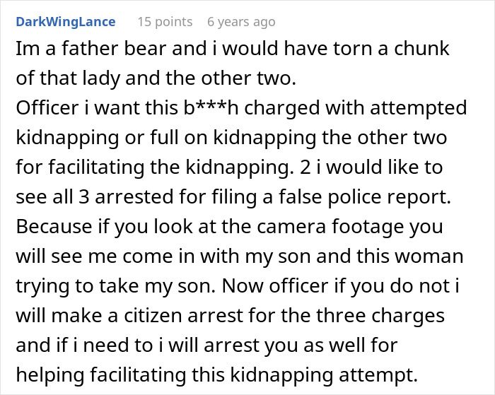 A comment about an old Karen trying to kidnap a steSpon, from a father bear who would have had the old lady arrested for kidnapping. A comment about an old Karen trying to kidnap a steSpon, from a father bear who would have had the old lady arrested for kidnapping.