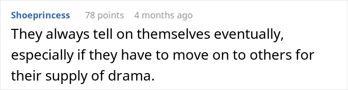 A Reddit comment on how people who make horrible comments eventually reveal themselves, seeking drama.