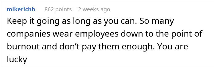 A user advises a woman to keep her easy job and medium salary, noting she is lucky compared to burned-out employees. A user advises a woman to keep her easy job and medium salary, noting she is lucky compared to burned-out employees.