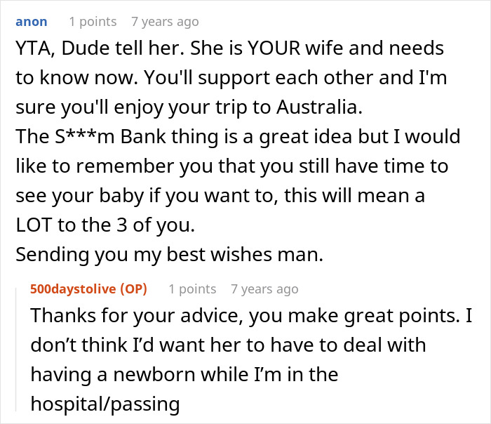 A husband plans to spring huge and sad news to wife after a trip of a lifetime, getting advice to tell his wife. A husband plans to spring huge and sad news to wife after a trip of a lifetime, getting advice to tell his wife.