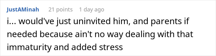 A comment about a bride forbidding her brother from wearing a dress to a wedding, suggesting to uninvite the brother and parents. A comment about a bride forbidding her brother from wearing a dress to a wedding, suggesting to uninvite the brother and parents.