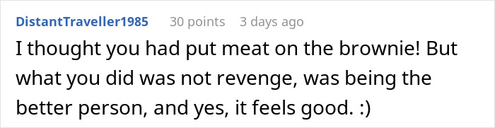 A comment about a woman serving brownies to mean teammates and keeping the recipe secret as petty payback. A comment about a woman serving brownies to mean teammates and keeping the recipe secret as petty payback.
