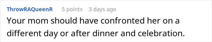 A comment suggesting the mother should have confronted the teen sister on a different day to avoid the birthday dinner disaster.