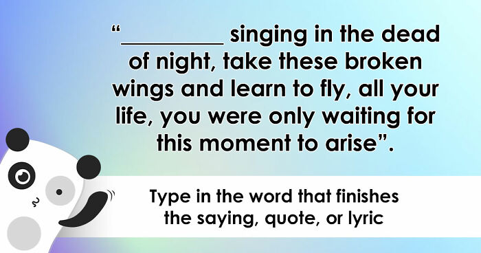“Can You Finish These 20 Famous Sentences?”: Only The True Riddle Enthusiasts Can Score 20/20