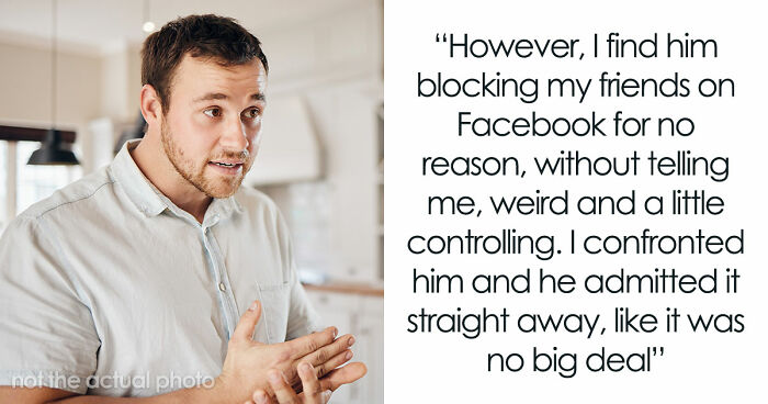 Boyfriend Secretly Blocks Woman’s Male Friends On Facebook, Claims It’s Just Being “Protective”