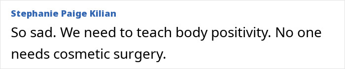 Comment on the sadness of cosmetic surgery tragedies and promoting body positivity. Comment on the sadness of cosmetic surgery tragedies and promoting body positivity.