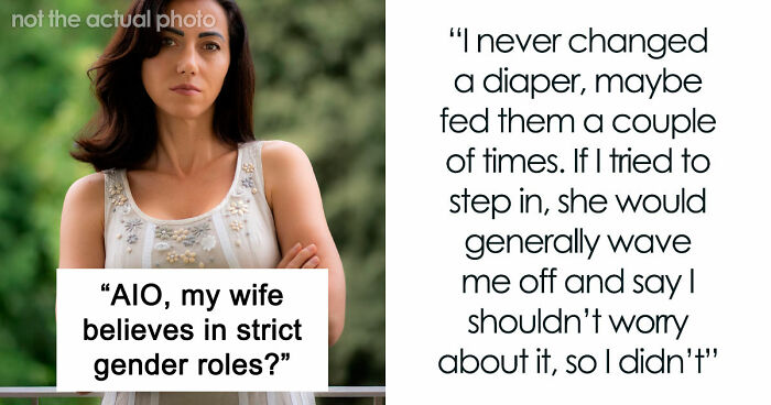 Christian Guy Agrees To Strict Gender Roles In The Family, Upset Wife Actually Enforces Them