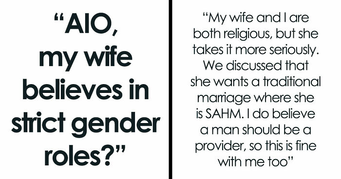 Christian Guy Agrees To Strict Gender Roles In The Family, Upset Wife Actually Enforces Them