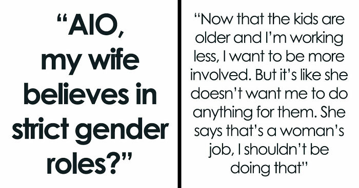 Christian Guy Agrees To Strict Gender Roles In The Family, Upset Wife Actually Enforces Them