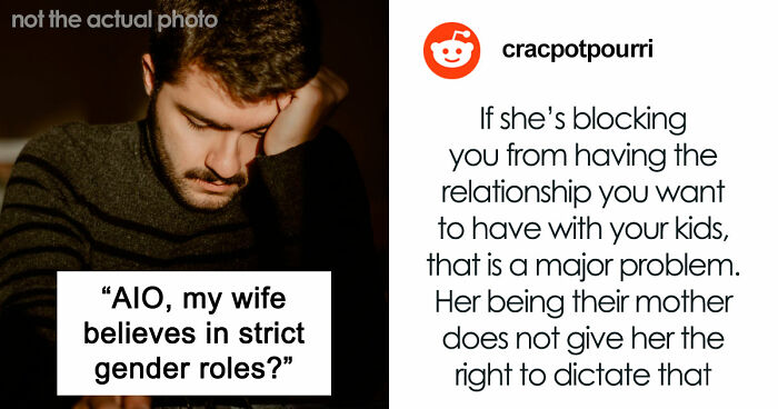 Christian Guy Agrees To Strict Gender Roles In The Family, Upset Wife Actually Enforces Them