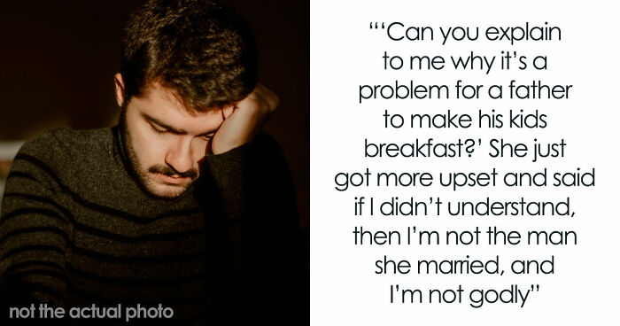 Christian Guy Agrees To Strict Gender Roles In The Family, Upset Wife Actually Enforces Them
