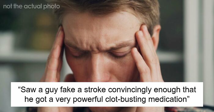 55 Patients Who Tried To Outsmart Their Doctors And Failed Miserably