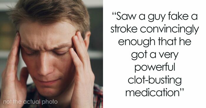 55 Patients Who Tried To Outsmart Their Doctors And Failed Miserably