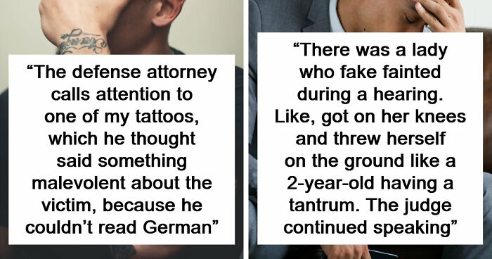 57 Courtroom Stories That Sound Too Wild To Be Real, According To Legal Insiders
