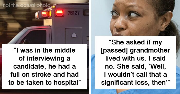 63 Job Interview Stories That Range From Hilarious To Horribly Unhinged