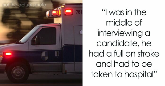 63 Job Interview Stories That Range From Hilarious To Horribly Unhinged