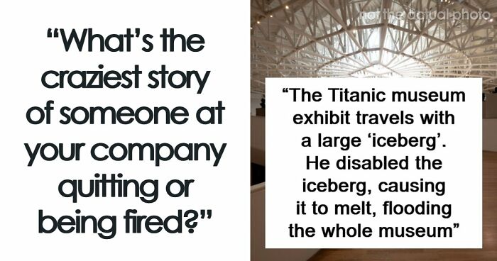 64 Times Someone’s Final Day At Work Became The Craziest Office Story Ever Told