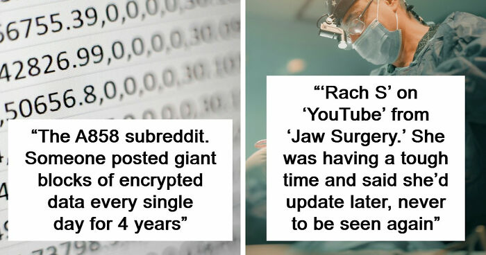 “It Was Never Explained”: 21 Of The Internet’s Creepiest Unsolved Mysteries
