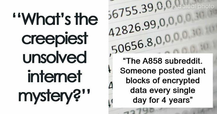 “It Was Never Explained”: 21 Of The Internet’s Creepiest Unsolved Mysteries