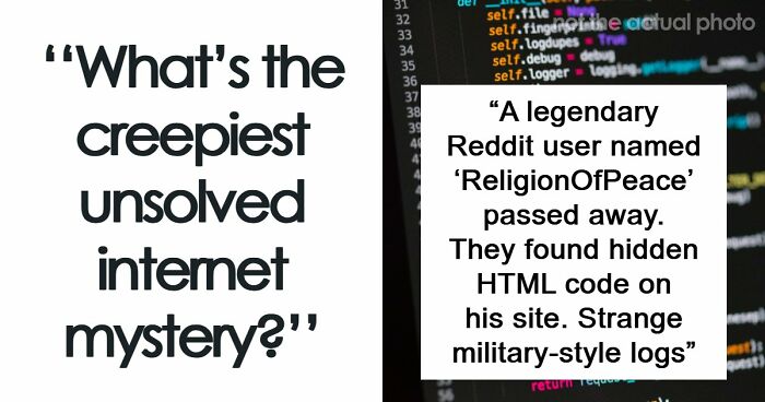 “It Was Never Explained”: 21 Of The Internet’s Creepiest Unsolved Mysteries