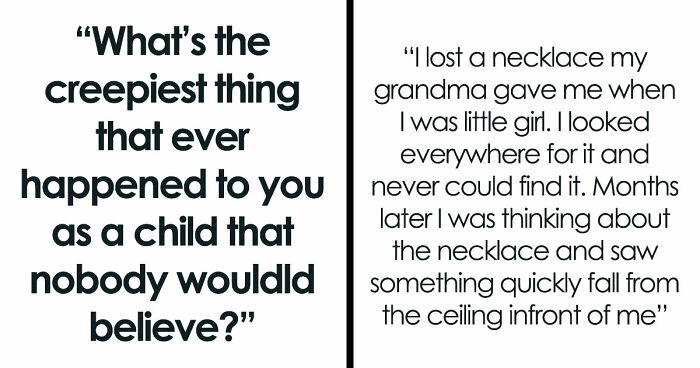 43 Childhood Experiences So Unbelievable That They Sound Fictional
