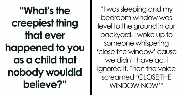 43 Childhood Experiences So Unbelievable That They Sound Fictional