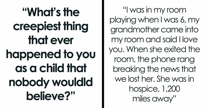 43 Childhood Experiences So Unbelievable That They Sound Fictional
