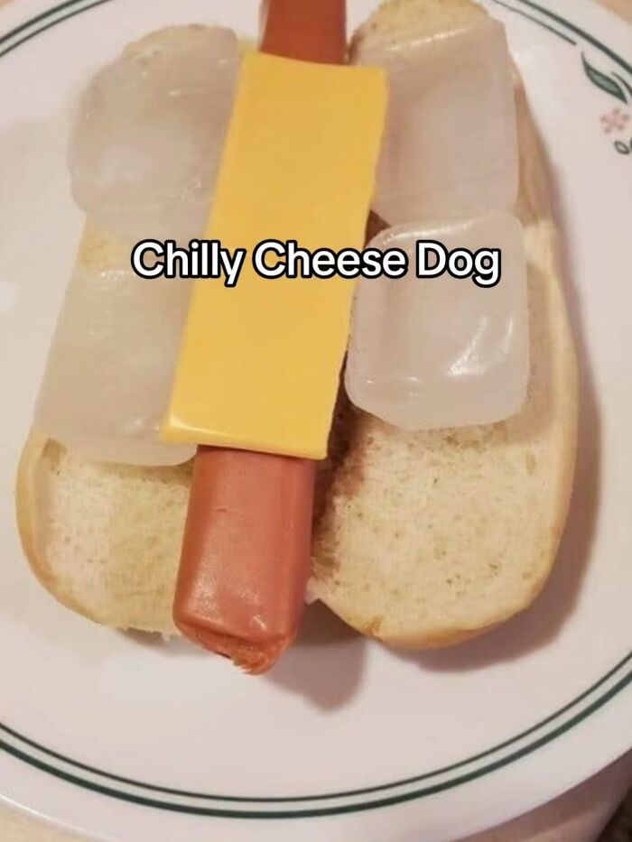 A hot dog with cheese and ice cubes, labeled 'Chilly Cheese Dog', a cringe post.