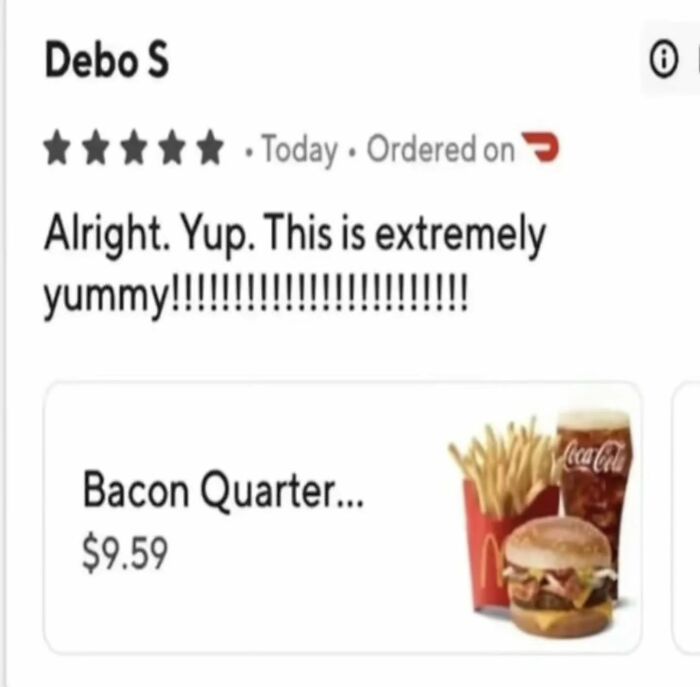 A 5-star review for a Bacon Quarter Pounder combo saying "extremely yummy" in a cringe post.