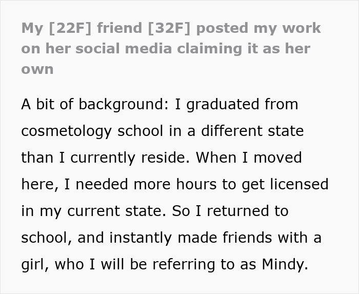 Screenshot of text: My [22F] friend [32F] posted my work on her social media claiming it as her own, illustrating being used.