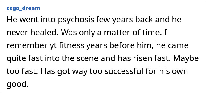 A comment discussing the lookmaxxer's mental health decline, attributing his passing at 32 to a fast, extreme transformation. A comment discussing the lookmaxxer's mental health decline, attributing his passing at 32 to a fast, extreme transformation.