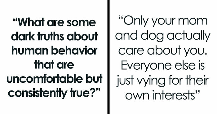 32 Brutally Honest Truths About Human Behavior That Most People Would Rather Not Think About