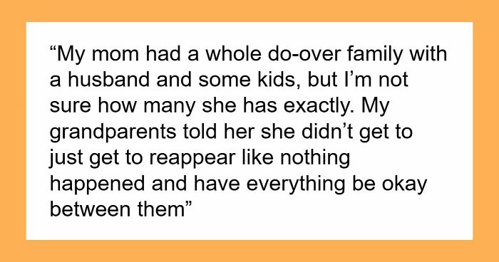 Self-Centered Mom Disappears For 16 Years, Mad She Doesn’t Get Forgiveness And A Fresh Start
