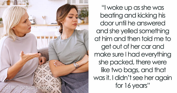 Self-Centered Mom Disappears For 16 Years, Mad She Doesn’t Get Forgiveness And A Fresh Start