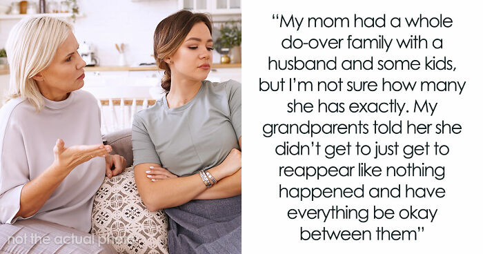 Self-Centered Mom Disappears For 16 Years, Mad She Doesn’t Get Forgiveness And A Fresh Start