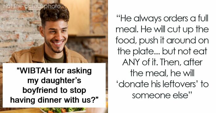 Daughter Defends Her BF’s Bizarre And Costly Dinner Table Habit After Mom Asks To Make Him Stop It