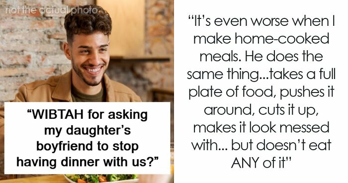 Daughter Defends Her BF’s Bizarre And Costly Dinner Table Habit After Mom Asks To Make Him Stop It