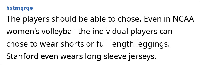 User comment on wardrobe malfunctions: Players should be able to choose their athletic uniforms, like in NCAA women's volleyball.