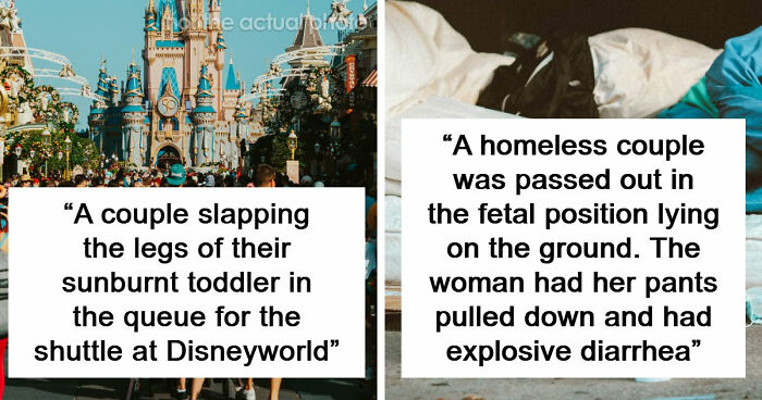 35 People Share Things They Witnessed In Public That Were So Disturbing They Were Scary
