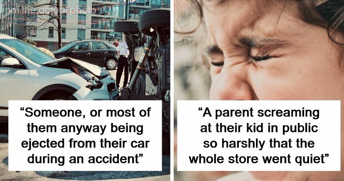 35 People Share Things They Witnessed In Public That Were So Disturbing They Were Scary