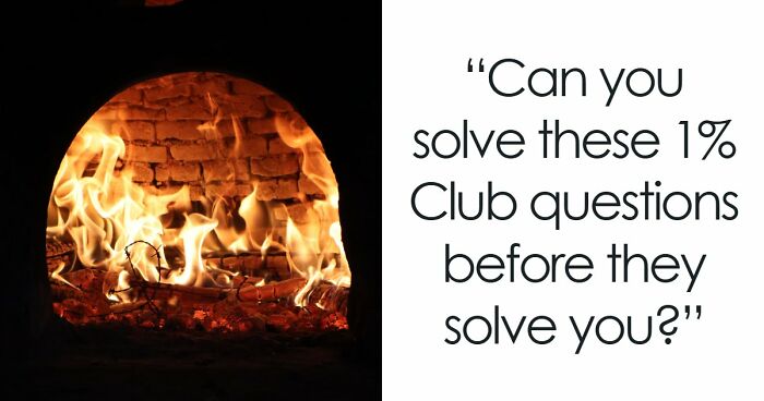 “Do You Have A 1% Club Brain?”: Take These 20 Logic Challenges To Find Out