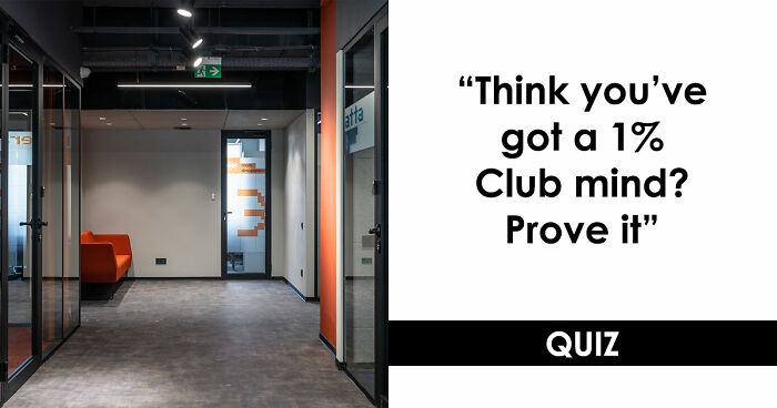 “Do You Have A 1% Club Brain?”: Take These 20 Logic Challenges To Find Out