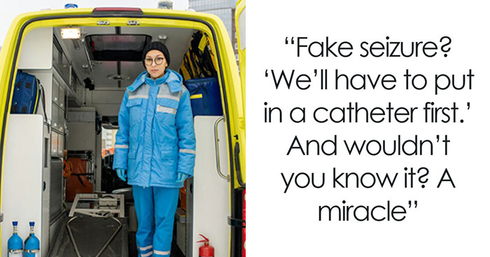 26 Stories About What Doctors Do When They Are Convinced A Patient Is Faking It
