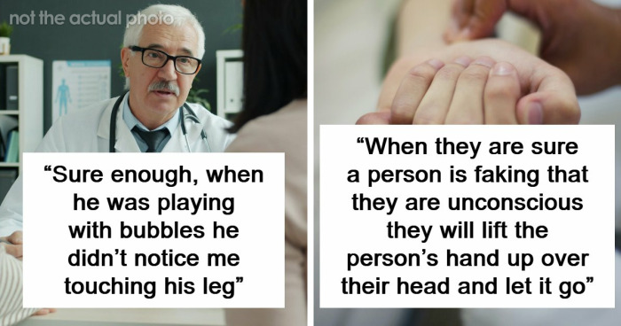 26 Stories About What Doctors Do When They Are Convinced A Patient Is Faking It