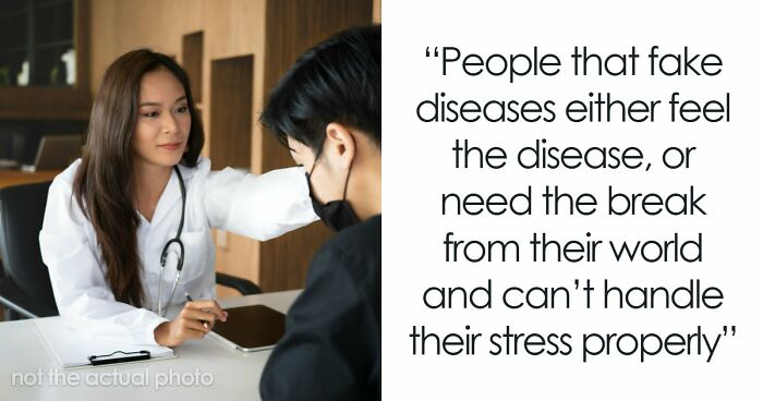 26 Stories About What Doctors Do When They Are Convinced A Patient Is Faking It