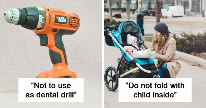 71 Hilariously Dumb Warning Labels That Make Common Sense Seem Surprisingly Uncommon